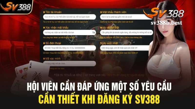 Vài yêu cầu cần đáp ứng khi đăng ký SV388 Vài yêu cầu cần đáp ứng khi đăng ký SV388