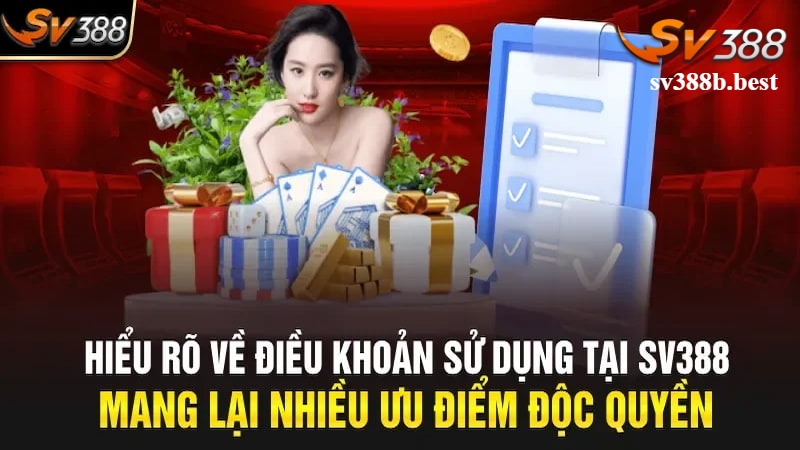 Nội dung chi tiết Điều khoản điều kiện SV388